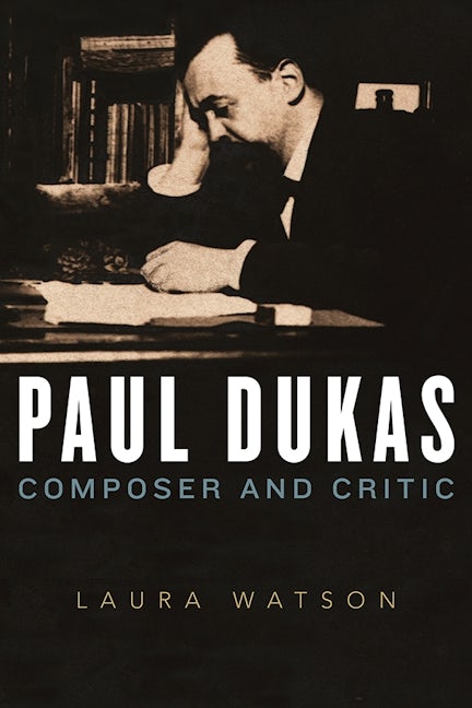 Book cover image for Paul Dukas ISBN: 9781783273836